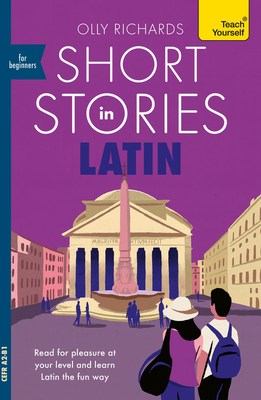 Short Stories in Latin for Beginners by Olly Richards