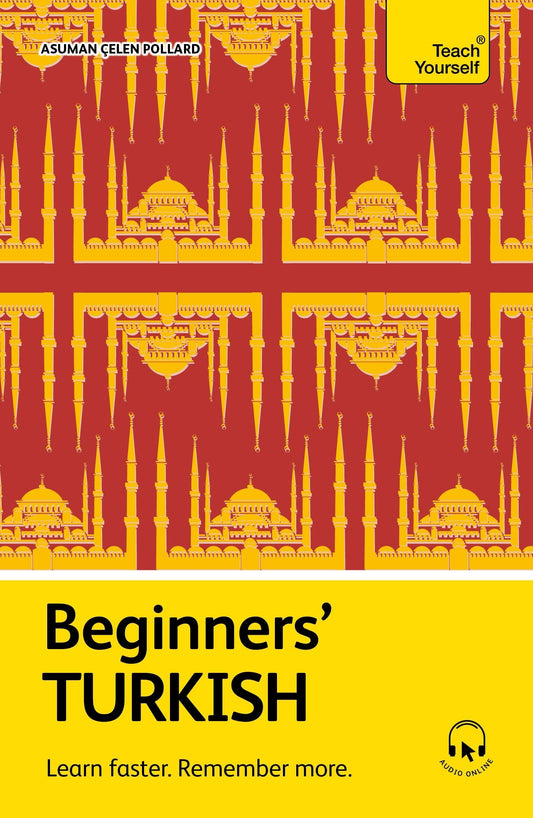 Beginners' Turkish by Asuman Çelen Pollard