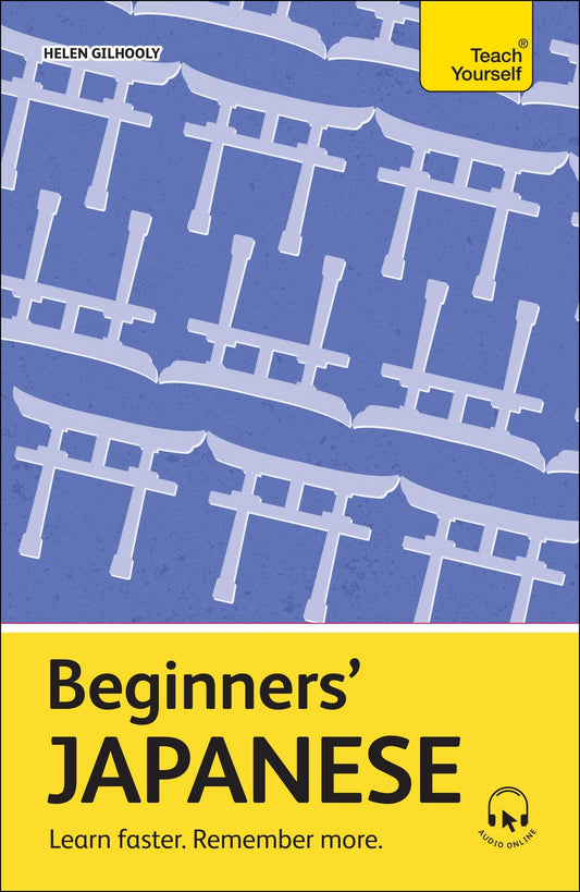 Beginners' Japanese by Helen Gilhooly