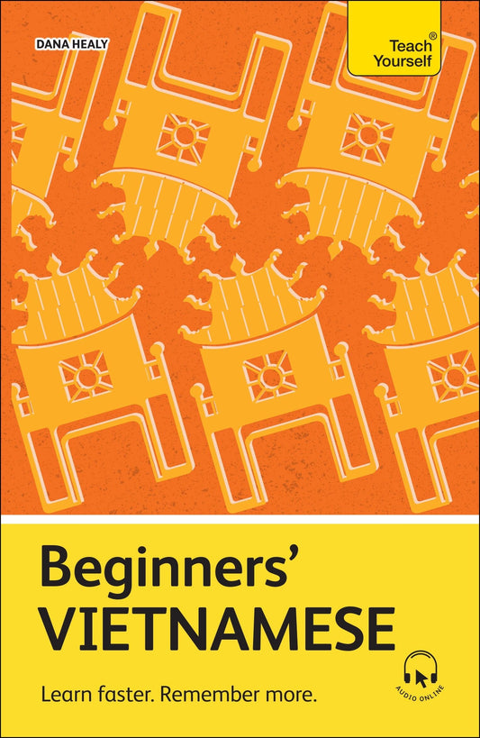 Beginners' Vietnamese by Dana Healy