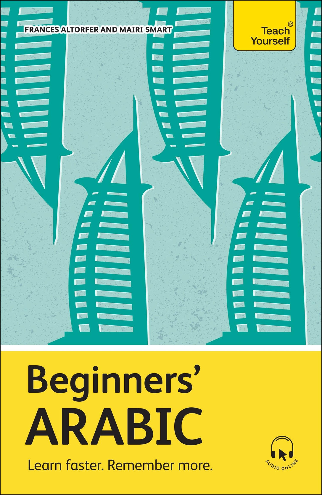 Beginners' Arabic by Frances Altorfer, Mairi Smart