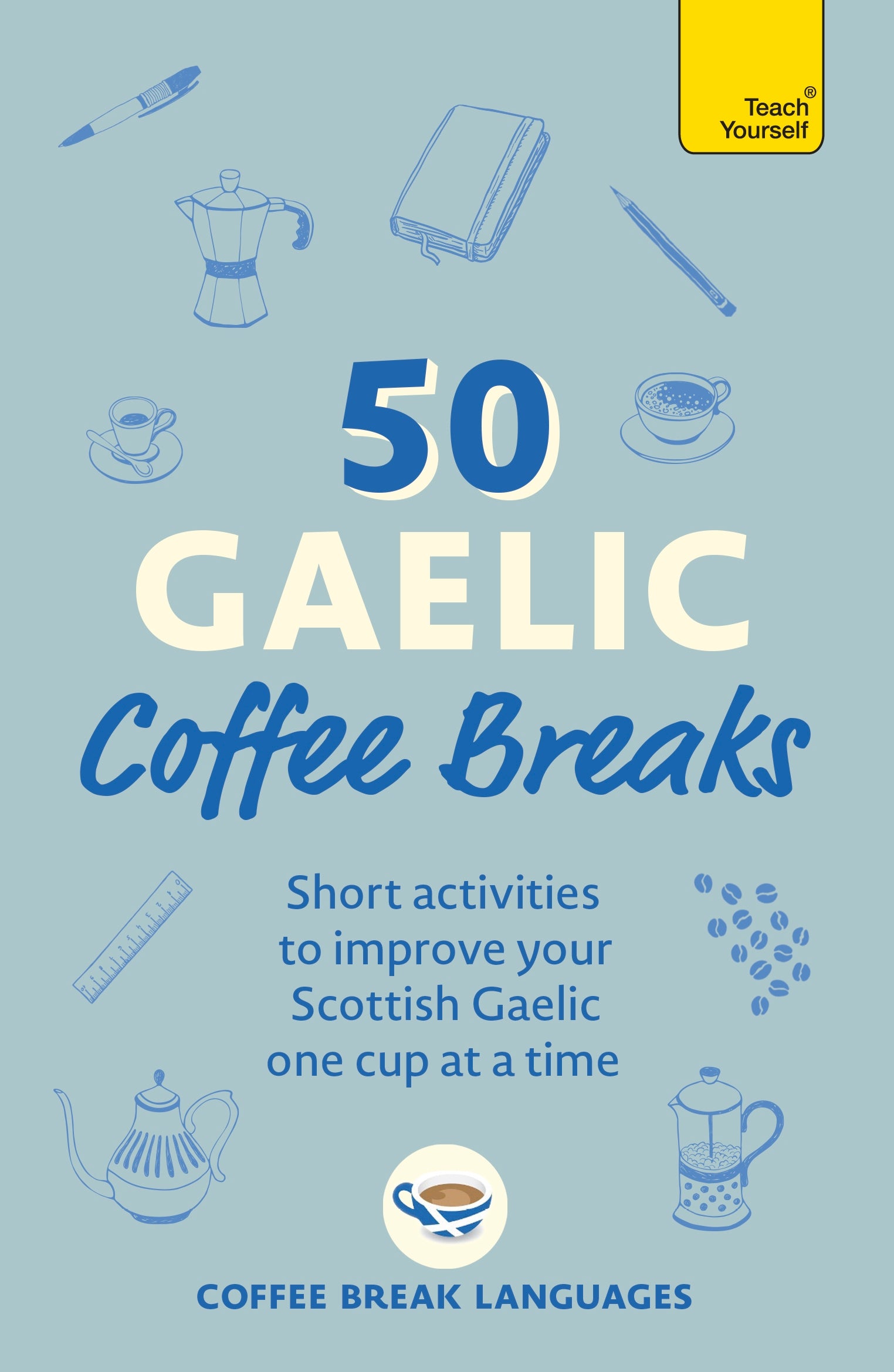 50 Gaelic Coffee Breaks by Coffee Break Languages