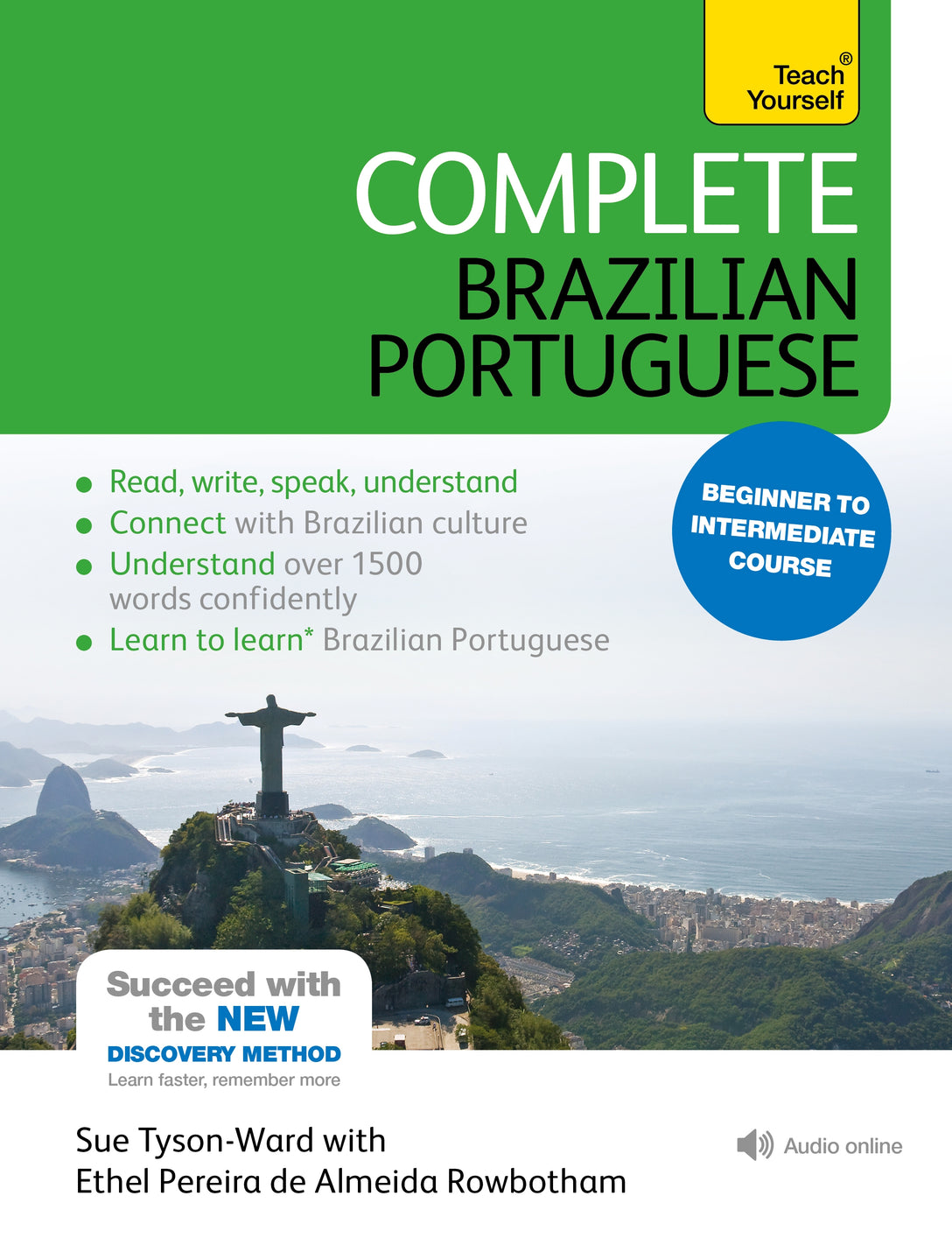 Complete Brazilian Portuguese Beginner to Intermediate Course by Ethel Pereira De Almeida Rowbotham, E Pereira de Almeida Rowbotham, Sue Tyson-Ward