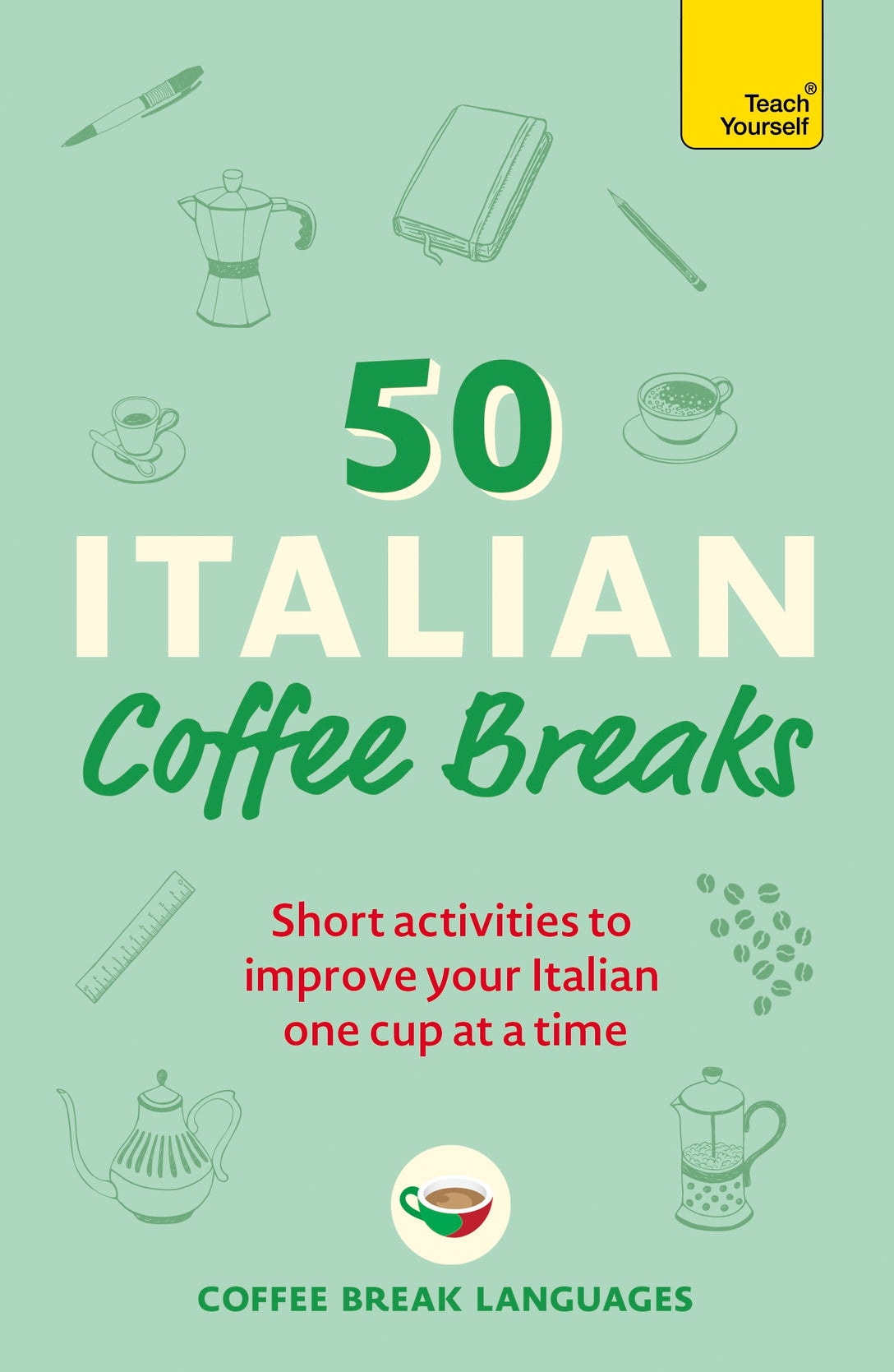 50 Italian Coffee Breaks by Coffee Break Languages