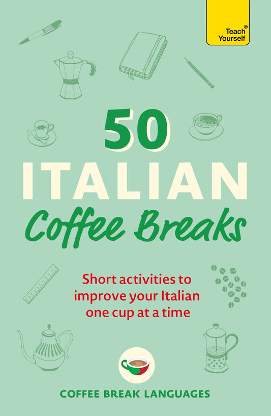 50 Italian Coffee Breaks by Coffee Break Languages