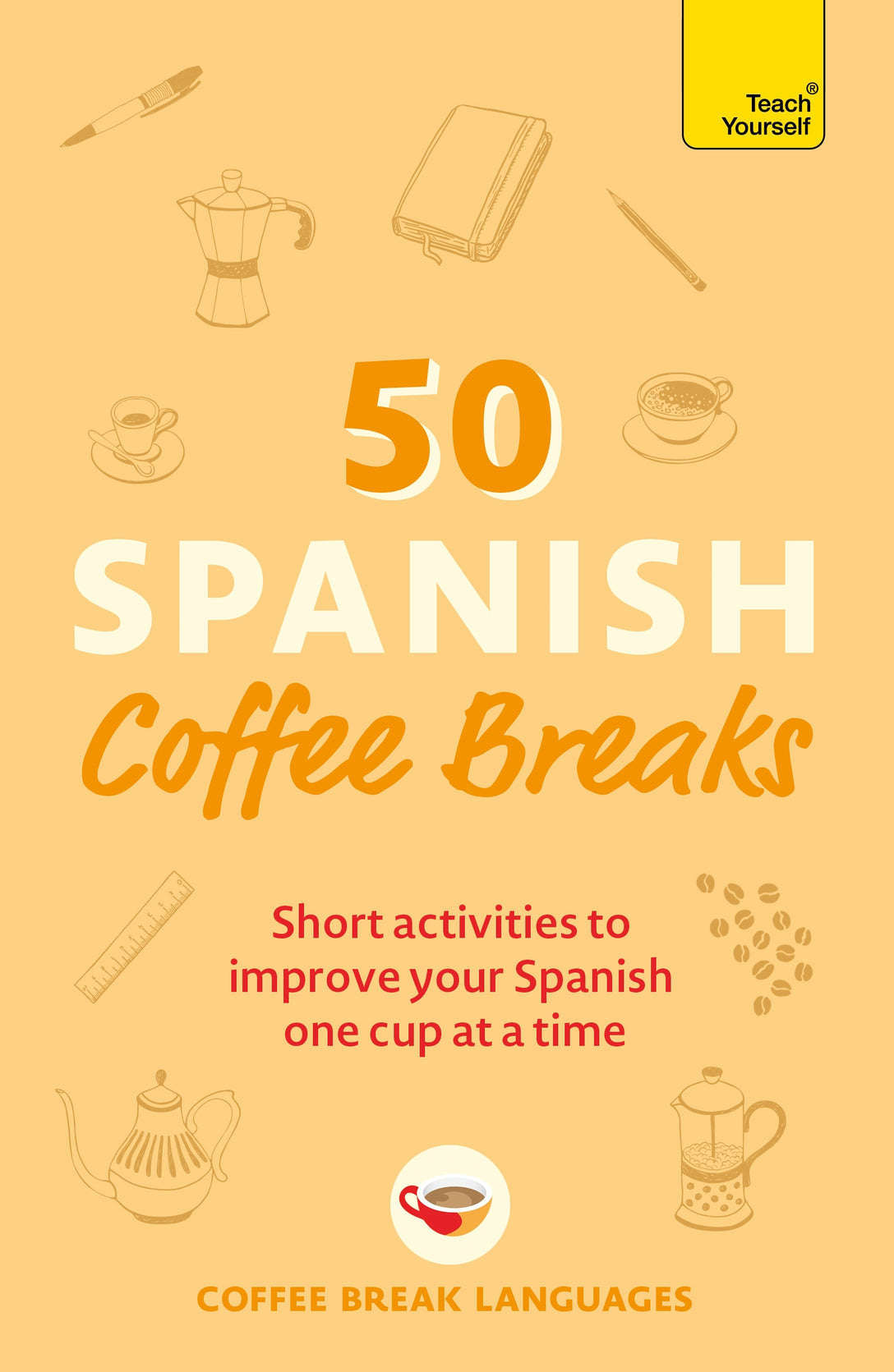 50 Spanish Coffee Breaks by Coffee Break Languages