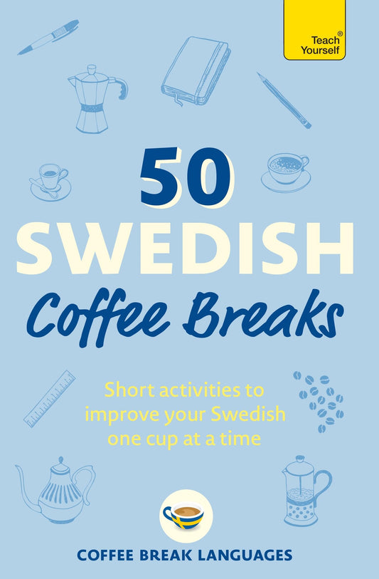 50 Swedish Coffee Breaks by Coffee Break Languages