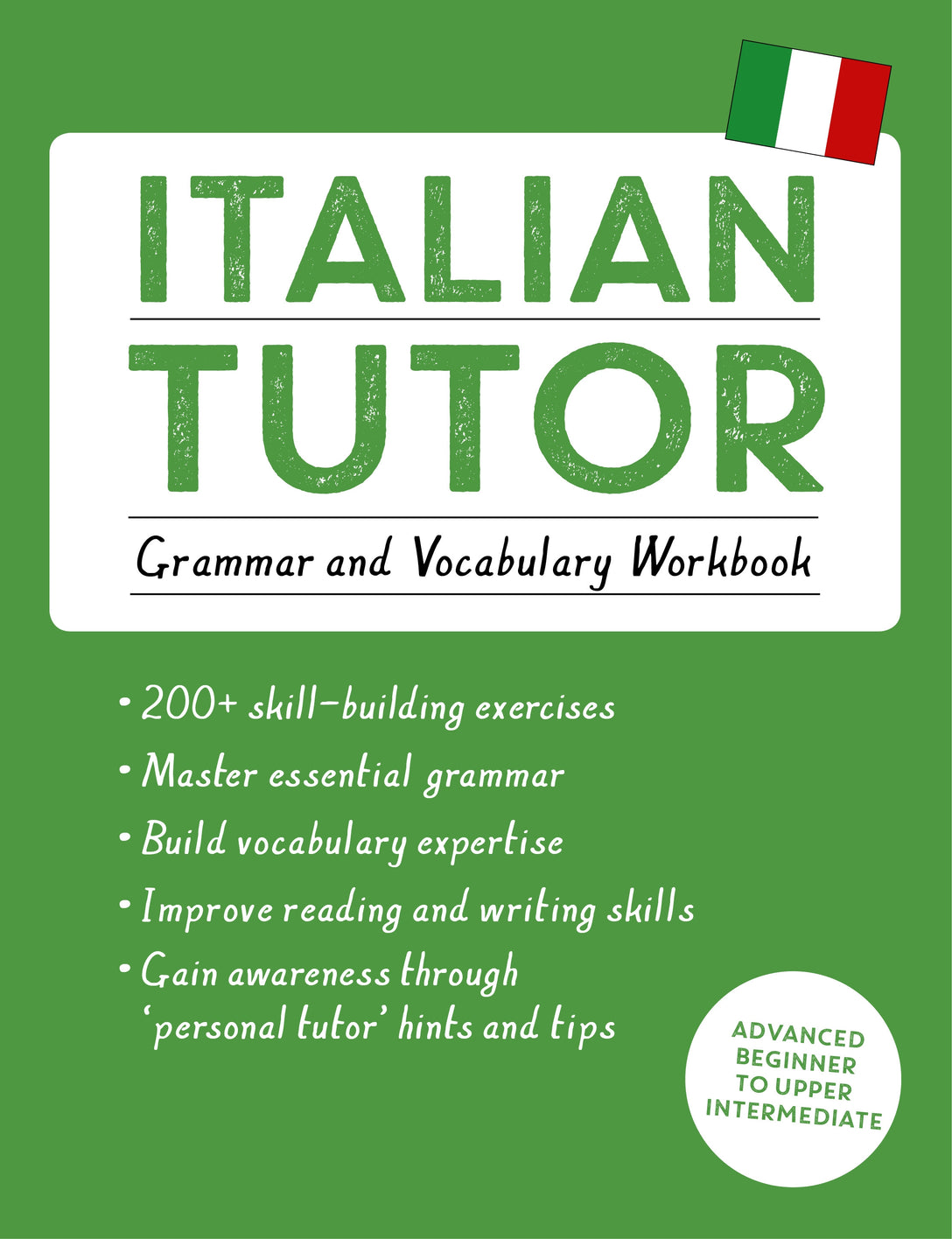 Italian Tutor: Grammar and Vocabulary Workbook (Learn Italian with Teach Yourself) by Maria Guarnieri, Federica Sturani