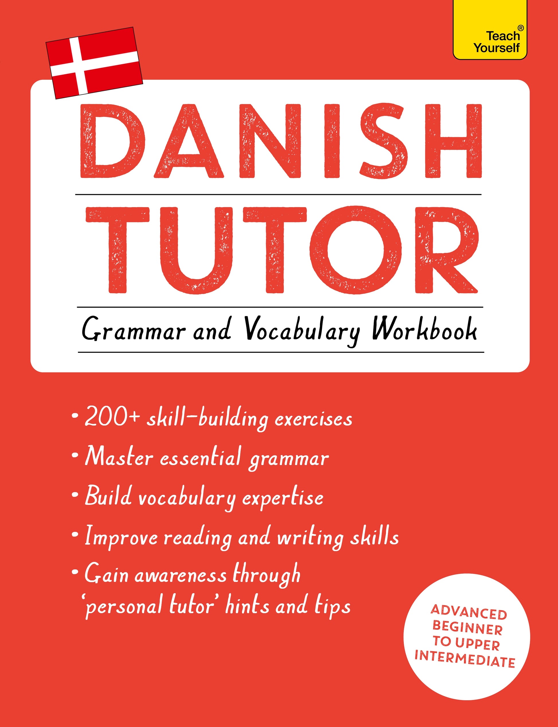 Danish Tutor: Grammar and Vocabulary Workbook (Learn Danish with Teach Yourself) by Jesper Hansen, Anne Grydehoj