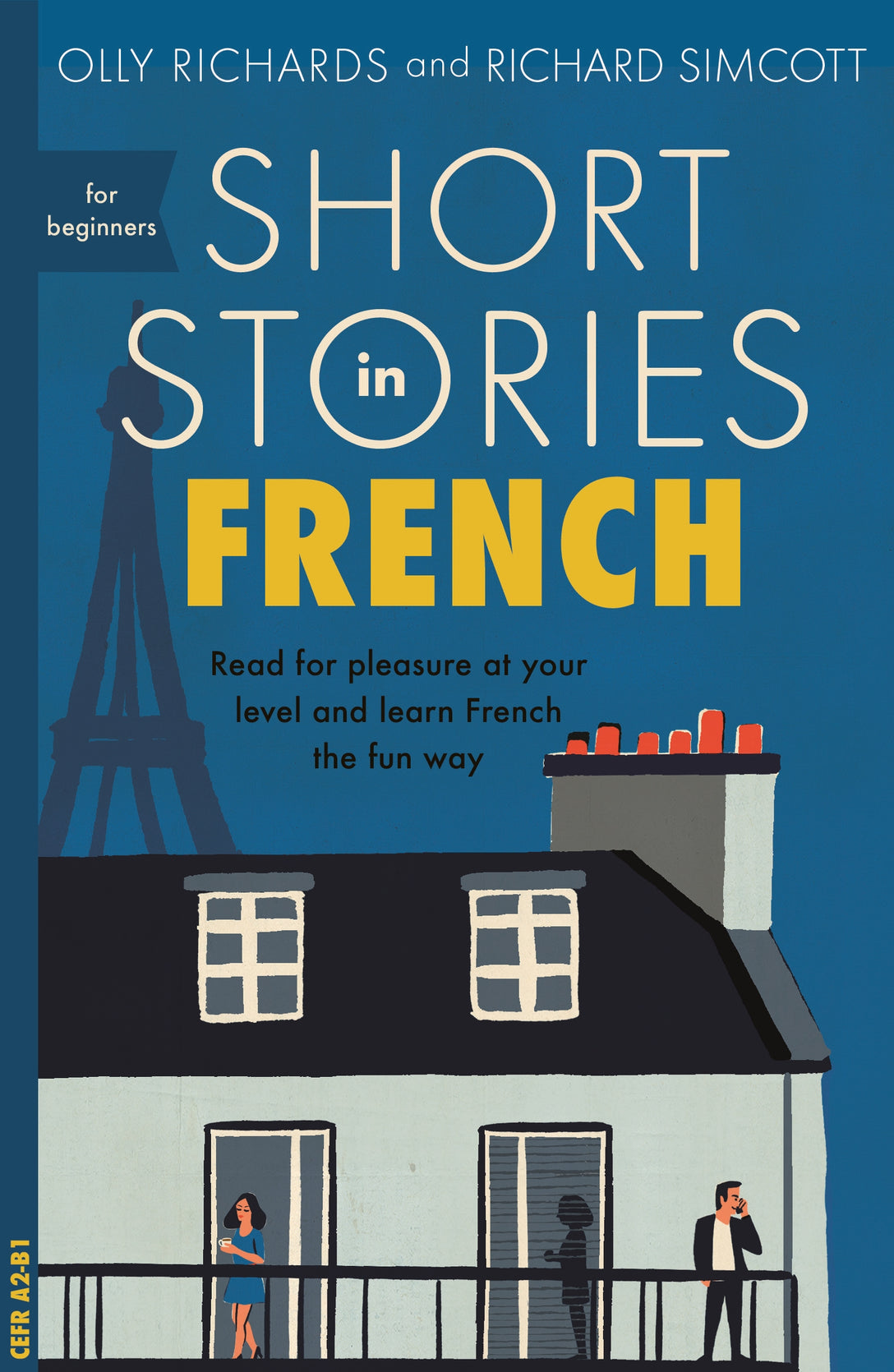 Short Stories in French for Beginners by Olly Richards, Richard Simcott
