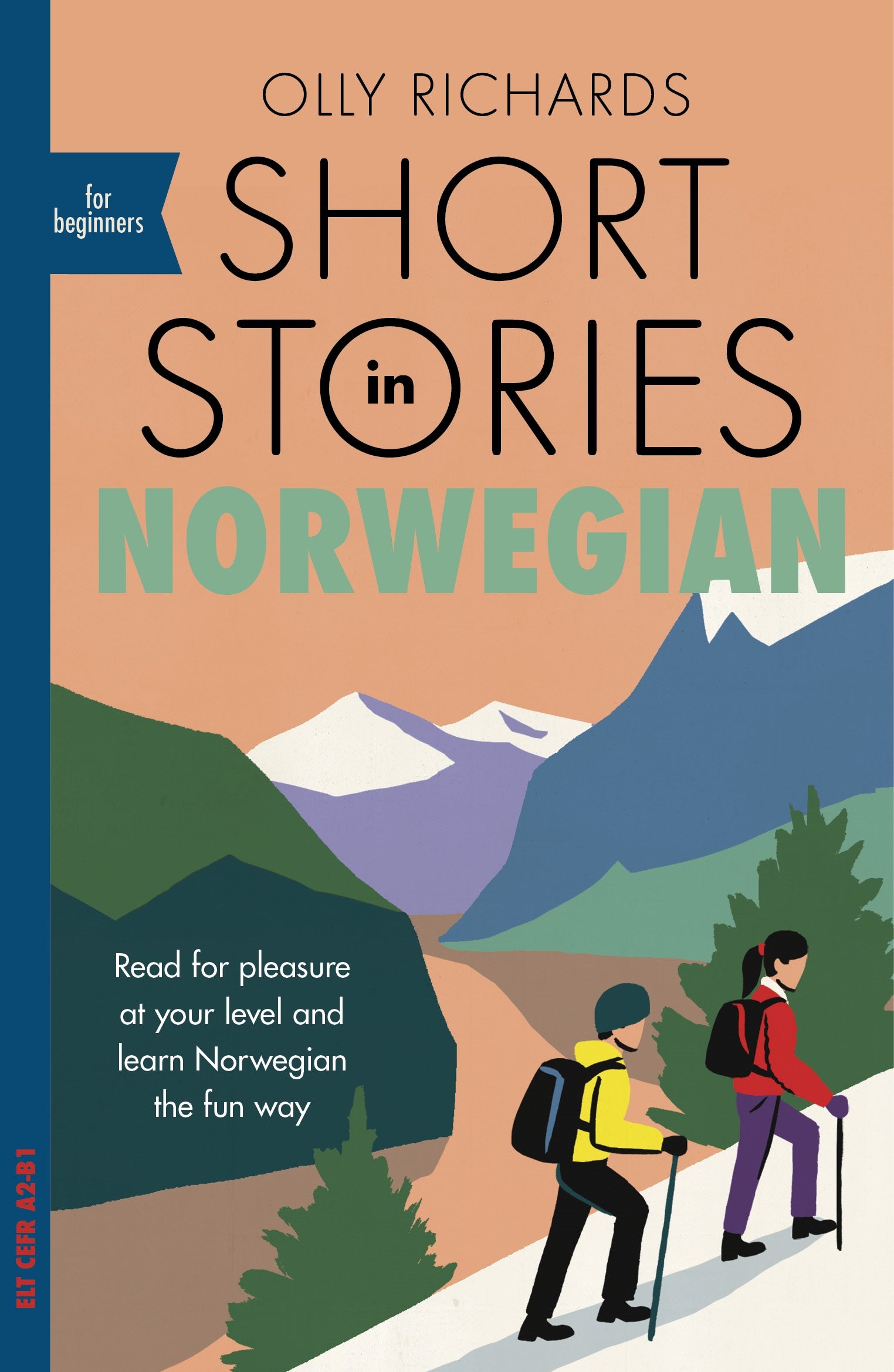 Short Stories in Norwegian for Beginners by Olly Richards