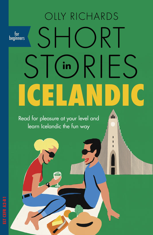 Short Stories in Icelandic for Beginners by Olly Richards