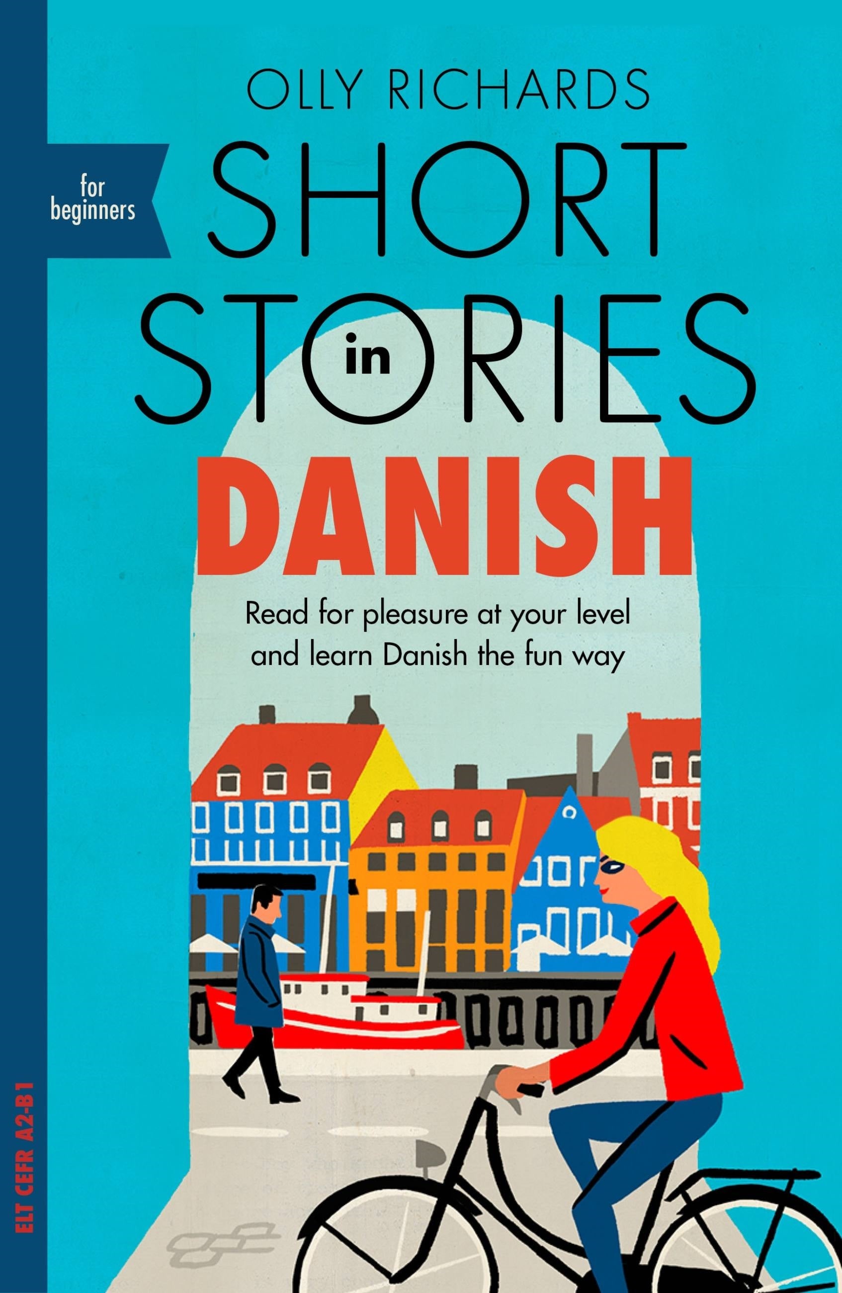 Short Stories in Danish for Beginners by Olly Richards