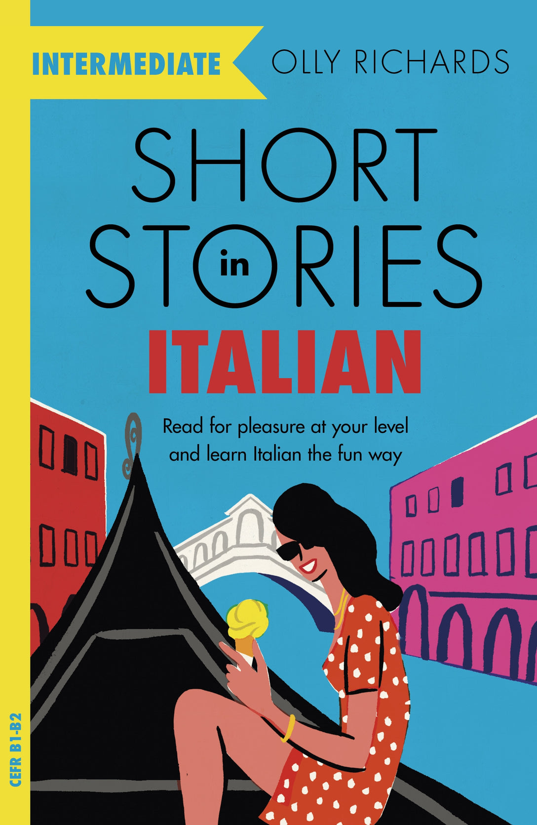 Short Stories in Italian  for Intermediate Learners by Olly Richards