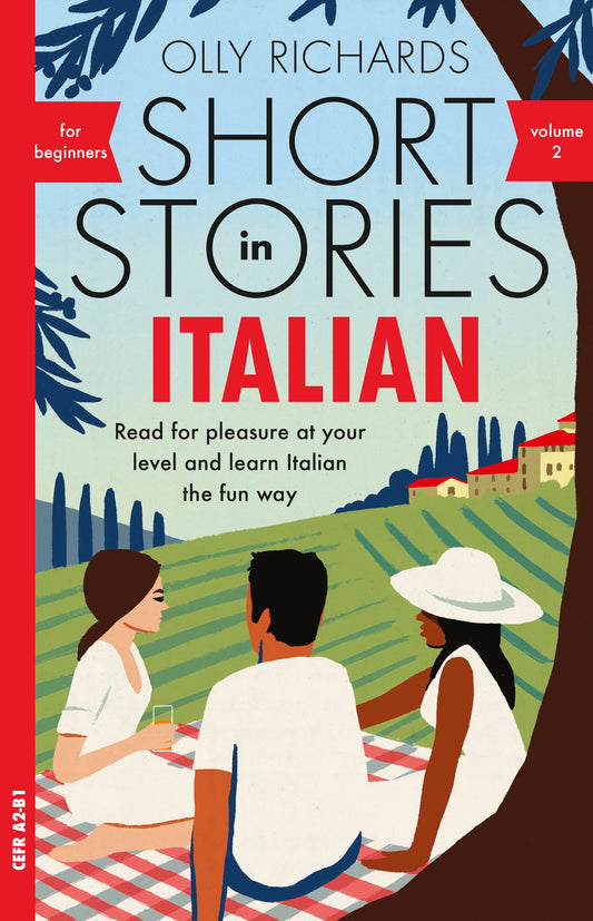 Short Stories in Italian for Beginners - Volume 2 by Olly Richards