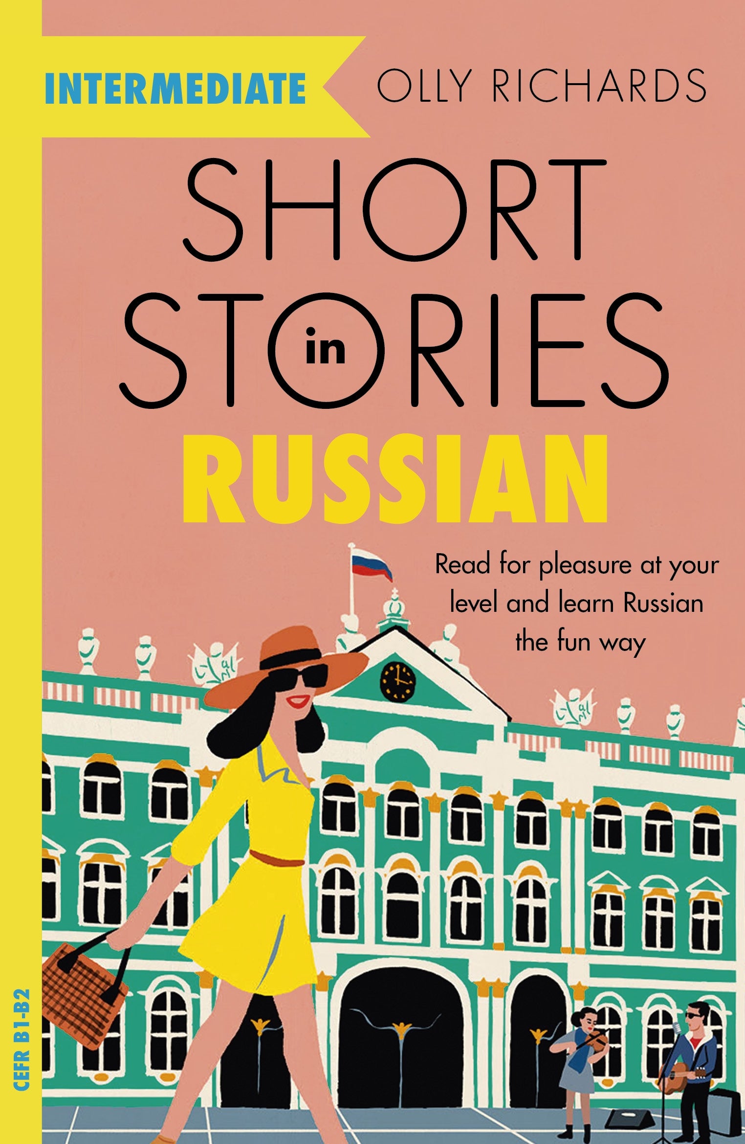 Short Stories in Russian for Intermediate Learners by Olly Richards