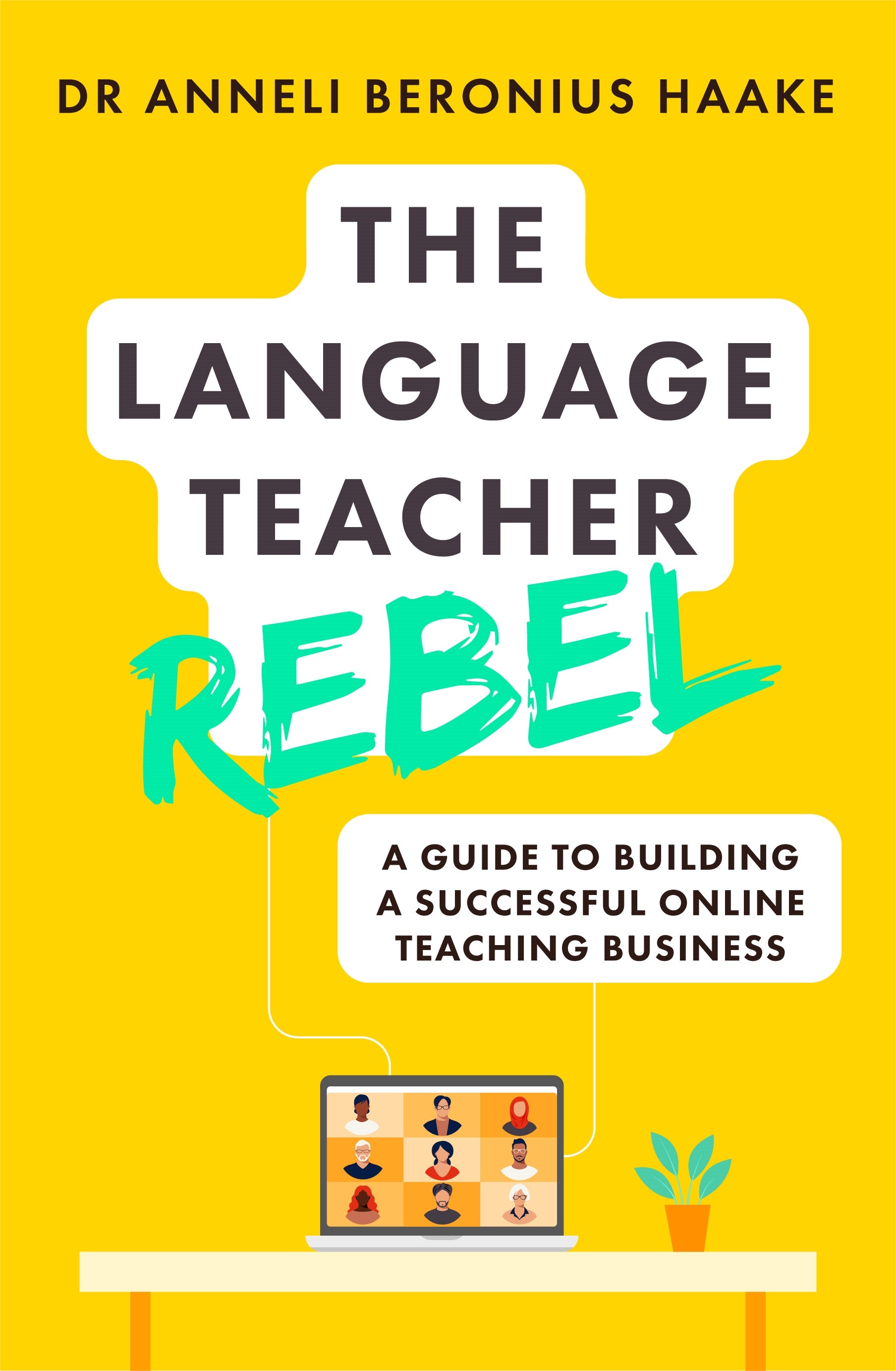 The Language Teacher Rebel by Anneli Beronius Haake